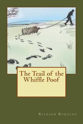 Richard Rudolph - The Trail of the Whiffle Poof, Häftad