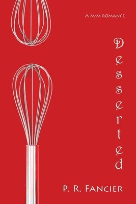 Desserted: a m/m romance 1