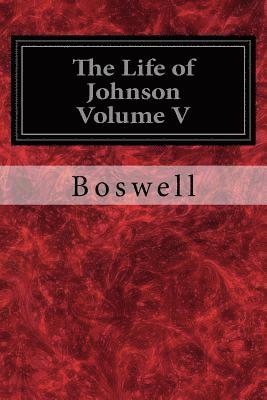 bokomslag The Life of Johnson Volume V