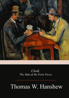 bokomslag Cleek: The Man of the Forty Faces