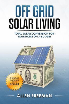 Off Grid Solar Living 1