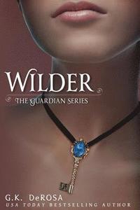 bokomslag Wilder: The Guardian Series The Complete Set