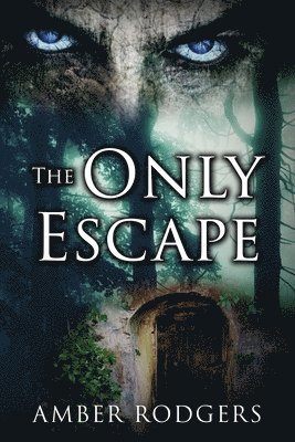 The Only Escape 1