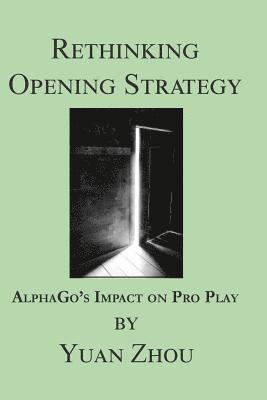 Rethinking Opening Strategy: Alphago's Impact on Pro Play 1