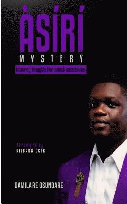bokomslag Asiri (Mystery): Inspiring Thoughts That Unlock Possibilities