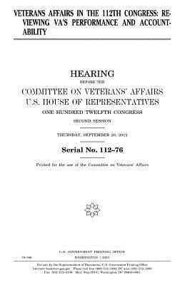 bokomslag Veterans Affairs in the 112th Congress: reviewing VA's performance and accountability