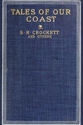 Harold Frederic, Gilbert Parker - Tales of Our Coast: Illustrated, Häftad