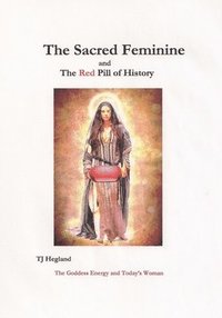 bokomslag The Sacred Feminine