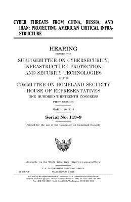 United States House of Representatives, Committee on Homeland Security - Cyber threats from China, Russia, and Iran: protecting American critical infrastructure, Häftad