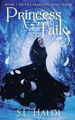 S. L. Haldi - Princess Tails, Häftad
