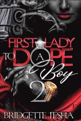 First Lady To A Dope Boy 2 1