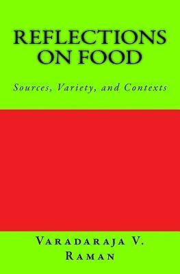 bokomslag Reflections on Food: Sources, Variety, and Contexts