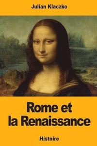 bokomslag Rome et la Renaissance