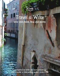 bokomslag Travel & Write: Your Own Book, Blog and Stories - Italy - Get Inspired to Write and Start Practicing