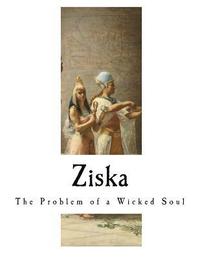 bokomslag Ziska: The Problem of a Wicked Soul