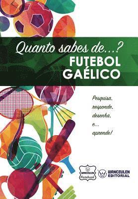 bokomslag Quanto sabes de... Futebol Gaélico