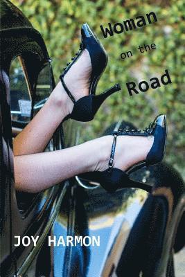 Woman on the Road: A life of love, laughter, and strange people on the road and in the city. 1