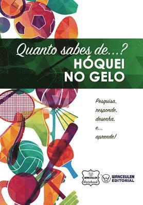 Quanto sabes de... Hóquei no Gelo 1