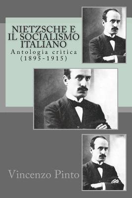 Nietzsche e il socialismo italiano: Antologia critica (1895-1915) 1