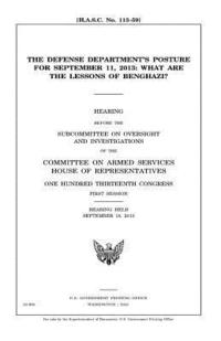 bokomslag The Defense Department's posture for September 11, 2013: what are the lessons of Benghazi?