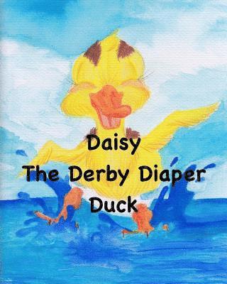 bokomslag Daisy The Derby Diaper Duck