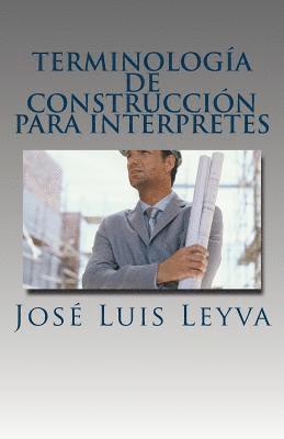 bokomslag Terminología de Construcción Para Intérpretes: English-Spanish Construction Terms