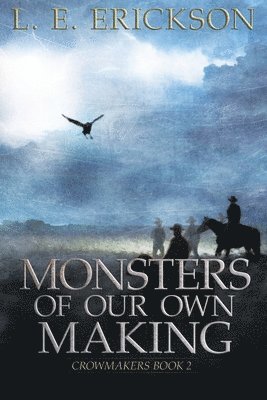 Monsters of Our Own Making 1