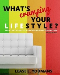 bokomslag What's Cramping Your Lifestyle? Workbook