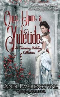 bokomslag Once Upon a Yuletide: A Charming Holiday Collection