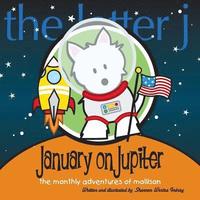 bokomslag January on Jupiter: The Monthly Adventures of Mollison