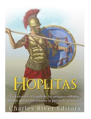 Hoplitas: La historia y el legado de los antiguos soldados griegos que revolucionaron la guerra de infantería 1