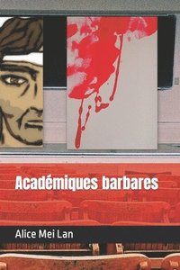 bokomslag Academiques barbares