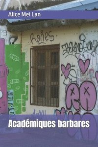 bokomslag Académiques barbares
