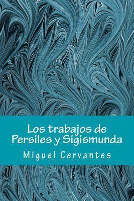 Los trabajos de Persiles y Sigismunda 1