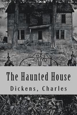 Charles Dickens - The Haunted House, Häftad