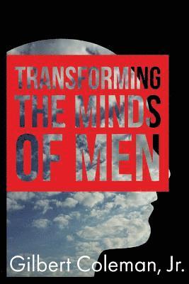 Transforming the Minds of Men 1