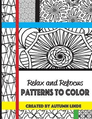 Relax and Refocus: Patterns to Color