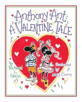 Anthony Ant: A Valentine Tale 1