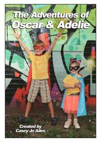 bokomslag The Adventures of Oscar and Adelie