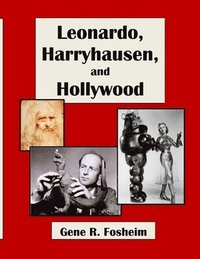 bokomslag Leonardo, Harryhausen, and Hollywood