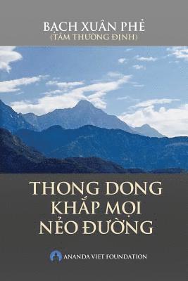 Phe Xuan Bach - Thong Dong Khap Moi Neo Duong, Häftad