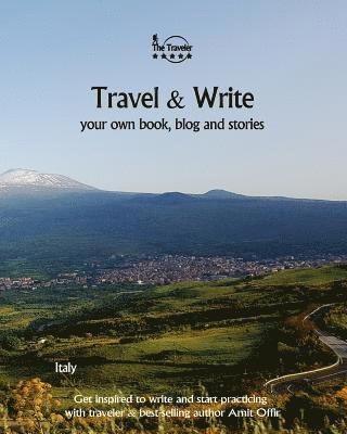 bokomslag Travel & Write: Your Own Book, Blog and Stories - Italy - Get Inspired to Write and Start Practicing
