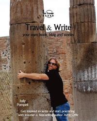 bokomslag Travel & Write: Your Own Book, Blog and Stories - Italy - Get Inspired to Write and Start Practicing