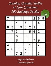 bokomslag Sudokus Grandes Tailles et Gros Caractères - Niveau Facile - N°8: 100 Sudokus Faciles - Grands Caractères: 36 points