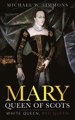 Mary, Queen Of Scots 1