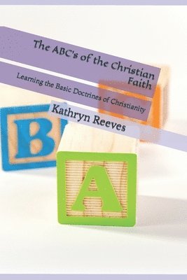 The ABC's of the Christian Faith 1