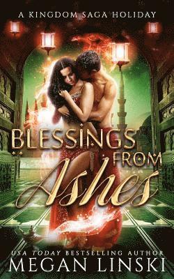 Blessings from Ashes: A Kingdom Saga Holiday 1