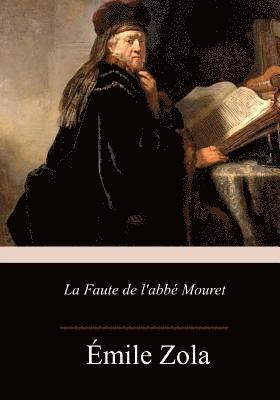 La Faute de l'abbé Mouret 1