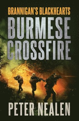 Peter Nealen - Burmese Crossfire, Häftad