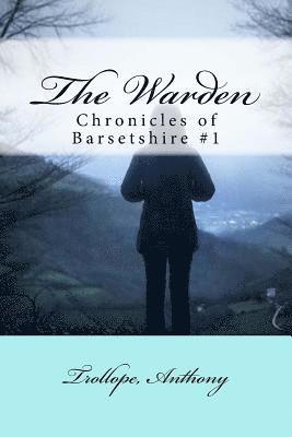 bokomslag The Warden: Chronicles of Barsetshire #1